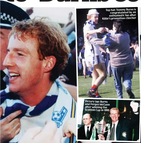  ?? ?? Top hat: Tommy Burns is congratula­ted by an enthusiast­ic fan after Killie’s promotion clincher
Victory lap: Burns and Fergus McCann after winning the Scottish Cup in 1995