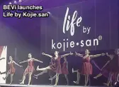  ??  ?? BEVi launches Life by Kojie.san