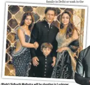  ??  ?? (Right) Sidharth Malhotra will be shooting in Lucknow; Shah Rukh and Gauri Khan with children Suhana and AbRam at their Diwali party