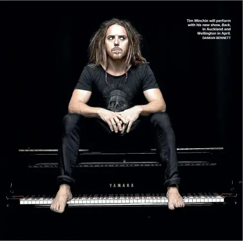  ??  ?? Tim Minchin will perform with his new show, Back, in Auckland and Wellington in April.