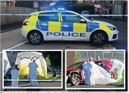  ?? ?? ●● A police li car seals l off ff the h scene on Sh Shawclough l hroad Road as forensic officers (inset) gather evidence