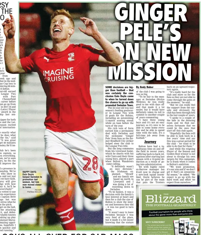  ?? PICTURE: PSI/Steve McCarthy ?? HAPPY DAYS:
Eoin Doyle helped Swindon to promotion last season, but has now moved closer to home