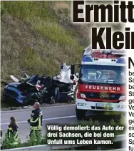  ?? ?? Völlig demoliert: das Auto der drei Sachsen, die bei dem Unfall ums Leben kamen.