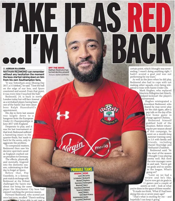  ??  ?? OFF THE BOOS: Nathan Redmond has turned decline around