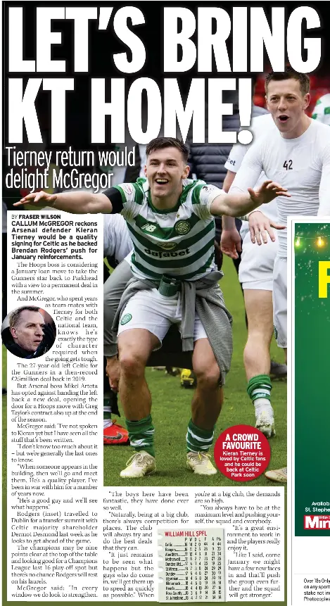  ?? ?? A CROWD FAVOURITE Kieran Tierney is loved by Celtic fans and he could be back at Celtic
Park soon