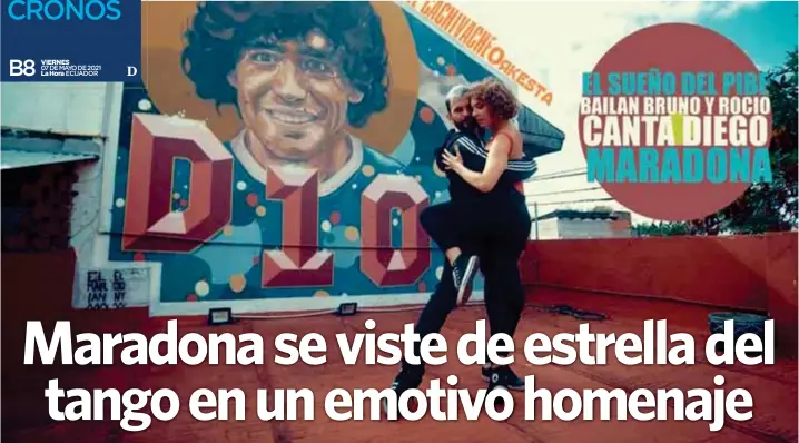  ??  ?? MOMENTO. Los bailarines de tango Bruno Tombari y Rocío Lequio, participan­tes del video homenaje a Diego Maradona. (EFE/Cachivache Quinteto)