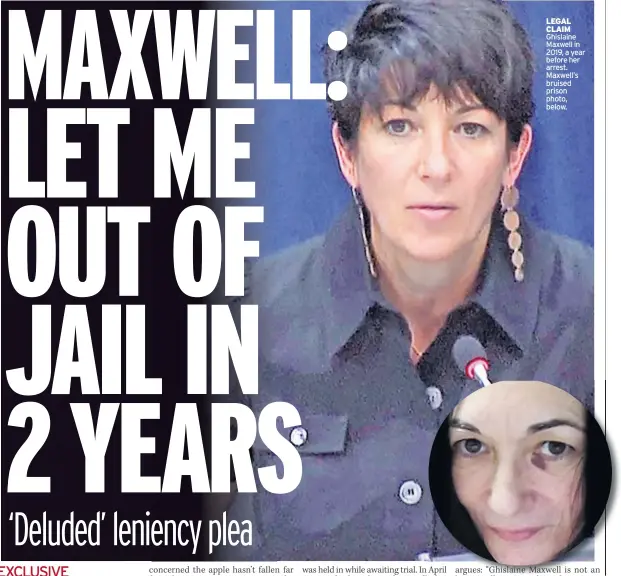  ?? ?? leGal claim Ghislaine Maxwell in 2019, a year before her arrest.