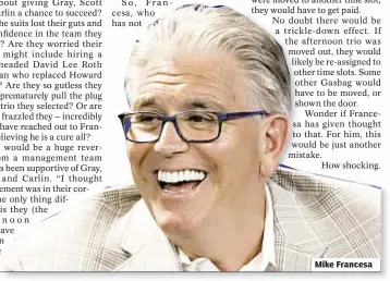  ??  ?? Mike Francesa