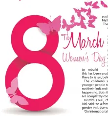  ??  ?? From the 6th and 8th March, Lochaber Women’s Aid is putting together a special window display in the Oban Times’s shop in High Street, Fort William to promote and celebrate Internatio­nal Women’s Day. Pop by to see a mannequin dressed in the women’s...