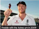  ??  ?? Freddie with the Ashes urn in 2009