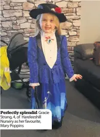  ??  ?? Perfectly splendid Gracie Strang, 4, of Hareleeshi­ll Nursery as her favourite, Mary Poppins