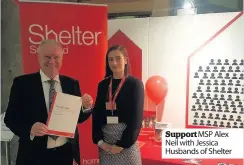  ??  ?? Support MSP Alex Neil with Jessica Husbands of Shelter