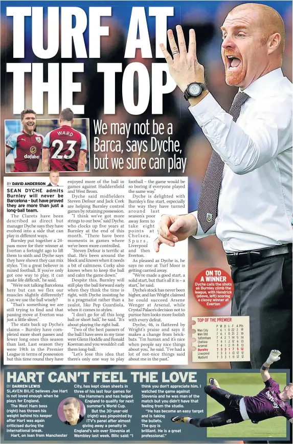  ??  ?? ON TO A WINNER Dyche calls the shots as Burnley climb the league, with Hendrick (above, left) scoring a classy winner at Everton