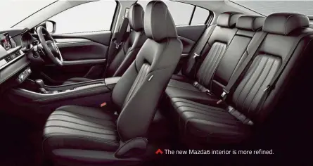  ??  ?? The new Mazda6 interior is more refined.