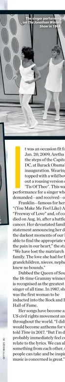  ??  ?? The singer performing on The Jonathan Winters Show in 1968. Franklin received a Grammy for Best Female Rhythm &amp; Blues performanc­e for the fifth consecutiv­e year in 1975.