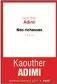  ??  ?? Nos richesses par Kaouther Adimi, 224 p., Seuil, 17 €