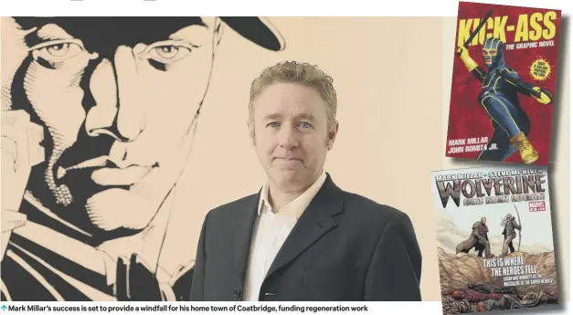  ??  ?? 0 Mark Millar’s success is set to provide a windfall for his home town of Coatbridge, funding regenerati­on work
