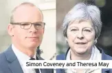  ??  ?? Simon Coveney and Theresa May