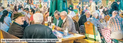  ??  ?? Der Schanigart­en: purer Open-Air-Genuss für Jung und Alt