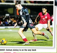  ?? ?? BOOST: Callum Ainley is on the way back