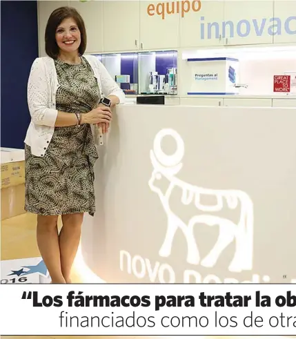  ?? EE ?? OLGA INSUA Directora general de la farmacéuti­ca danesa Novo Nordisk en España