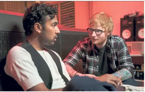  ??  ?? In Yesterday, Patel (left) plays a young musician who wakes up in a world where Beatles does not exist. singer sheeran plays himself in the film. — universal Pictures