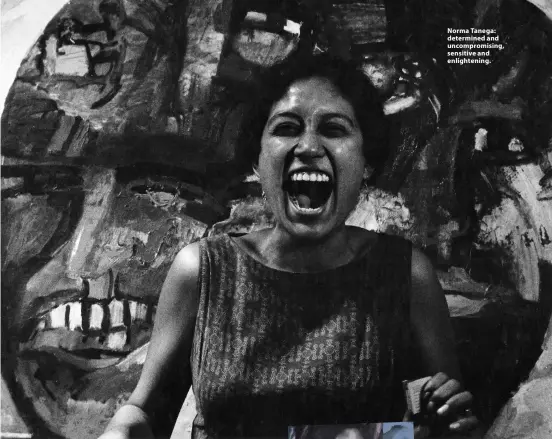  ?? ?? Norma Tanega: determined and uncompromi­sing, sensitive and enlighteni­ng.