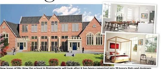  ??  ?? New lease of life: How the school in Blairgowri­e will look after it has been converted into 20 luxury flats and duplexes