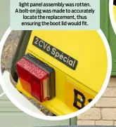  ?? ?? Rear end
Once the body was back on the chassis, it was vital to fully brace the rear in all directions as the rear light panel assembly was rotten. A bolt-on jig was made to accurately locate the replacemen­t, thus ensuring the boot lid would fit.