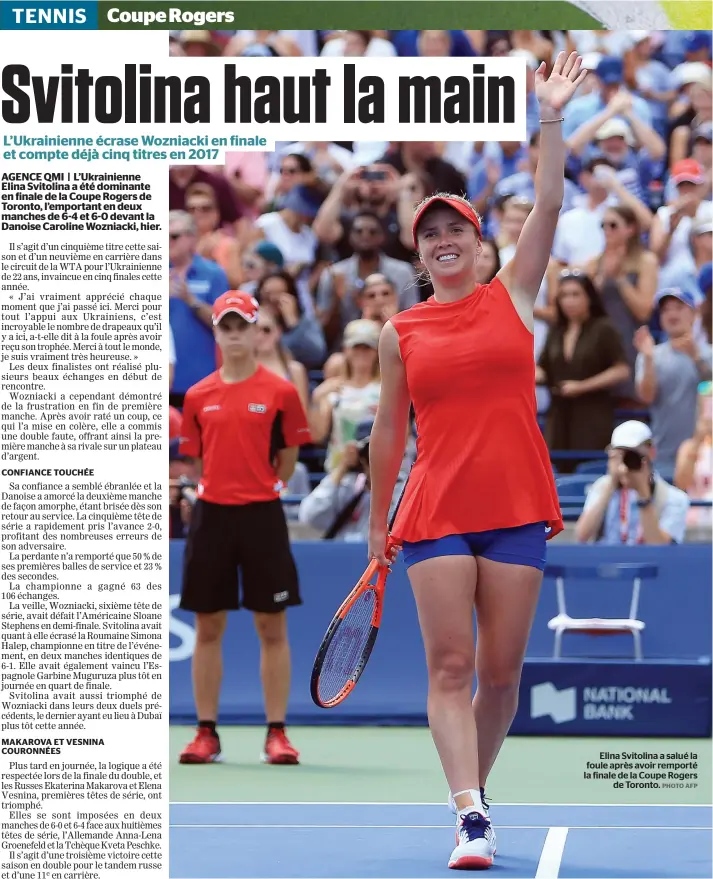  ??  ?? Elina Svitolina a salué la foule après avoir remporté la finale de la Coupe Rogers de Toronto. PHOTO AFP