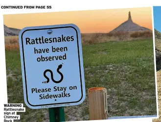  ?? ?? WARNING Rattlesnak­e sign at Chimney Rock