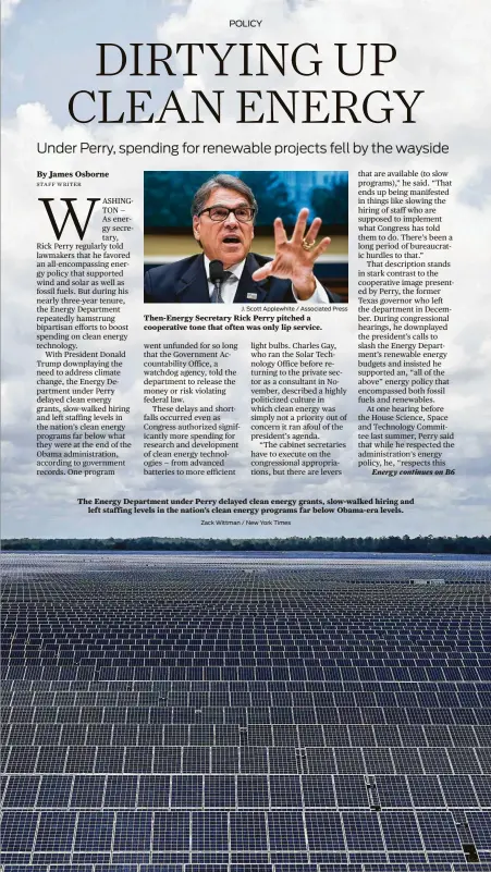  ?? Zack Wittman / New York Times ?? The Energy Department under Perry delayed clean energy grants, slow-walked hiring and left staffing levels in the nation’s clean energy programs far below Obama-era levels.