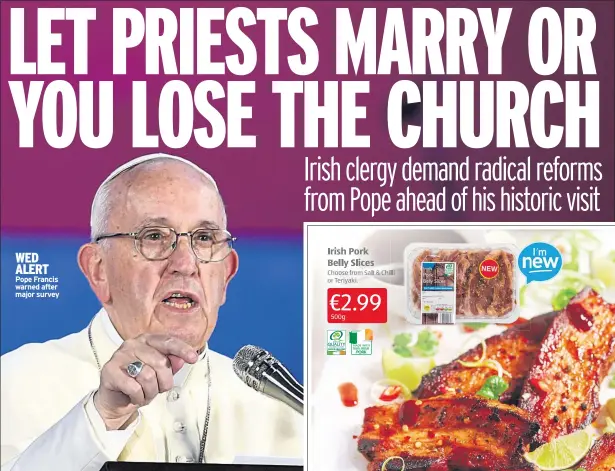  ??  ?? WED ALERT Pope Francis warned after major survey