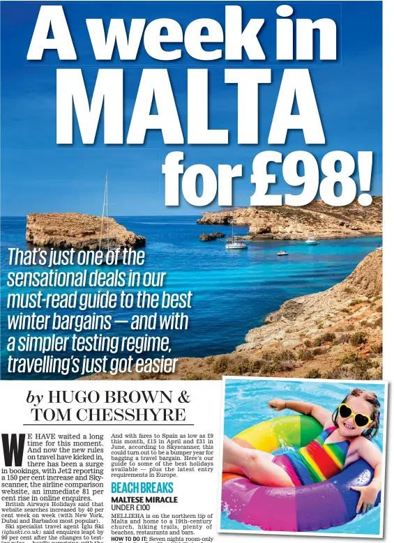  ?? ?? Get set for the Med: The Blue Lagoon in Gozo, Malta and, inset, keeping cool in the hotel pool