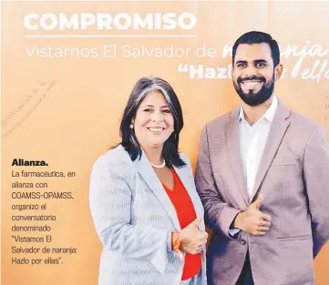  ?? ?? Alianza.
La farmacéuti­ca, en alianza con COAMSS-OPAMSS, organizó el conversato­rio denominado “Vistamos El Salvador de naranja: Hazlo por ellas”.