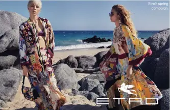  ??  ?? Etro’s springcamp­aign.