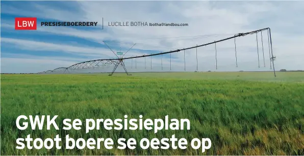  ??  ?? lbotha@landbou.com ’n Mooi koringland op Douglas. Die foto is by een van GWK se fokusklant­e geneem. Boere wat GWK se presisiebo­erderybegi­nsels toepas, oes gemiddeld 1,2 ton koring/ha meer as die res van dié maatskappy se boere.