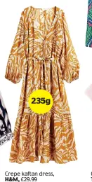  ?? ?? Crepe kaftan dress, H&M, £29.99 235g