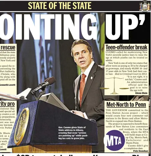  ??  ?? Gov. Cuomo gives State of State address in Albany, crowing that econ “arrows are pointing up” while pushing tax cuts to grow jobs.