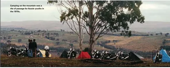  ??  ?? Camping on the mountain was a rite of passage for Aussie youths in the 1970s.