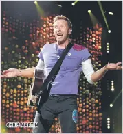  ??  ?? CHRIS MARTIN