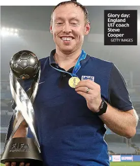  ?? GETTY IMAGES ?? Glory day: England U17 coach Steve Cooper