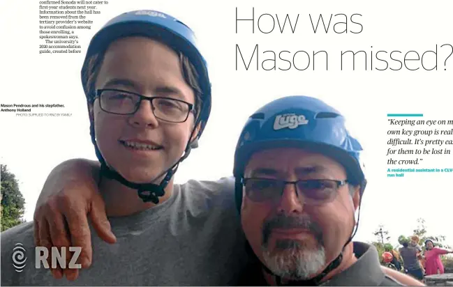  ?? PHOTO: SUPPLIED TO RNZ BY FAMILY ?? Mason Pendrous and his stepfather, Anthony Holland