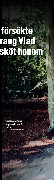  ?? FOTO: PER WISSING ?? Polisbilar vid den avspärrade mordplatse­n.