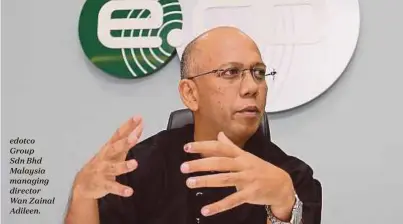  ??  ?? edotco GroupSdn Bhd Malaysia managing director Wan Zainal Adileen.