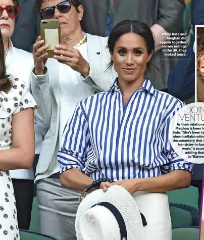  ??  ?? When Kate and Meghan did appear together on rare outings in the UK, they looked tense.