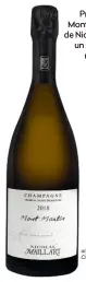  ?? ?? Premier cru Mont Martin 2018 de Nicolas Maillart : un surprenant meunier.