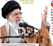  ??  ?? Iranian Supreme Leader, Ayatollah Ali Khamenei