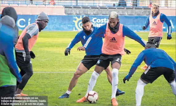  ?? Foto: Patxo De la Rica / EXTRA ?? La plantilla de Emelec cumple con sus trabajos de pretempora­da en Alicante, España. El Ballet regresará el 27 de este mes al país.