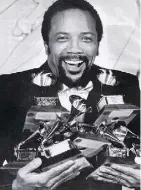  ?? THE ASSOCIATED PRESS ?? Hit music producer Quincy Jones has won 27 Grammy Awards.